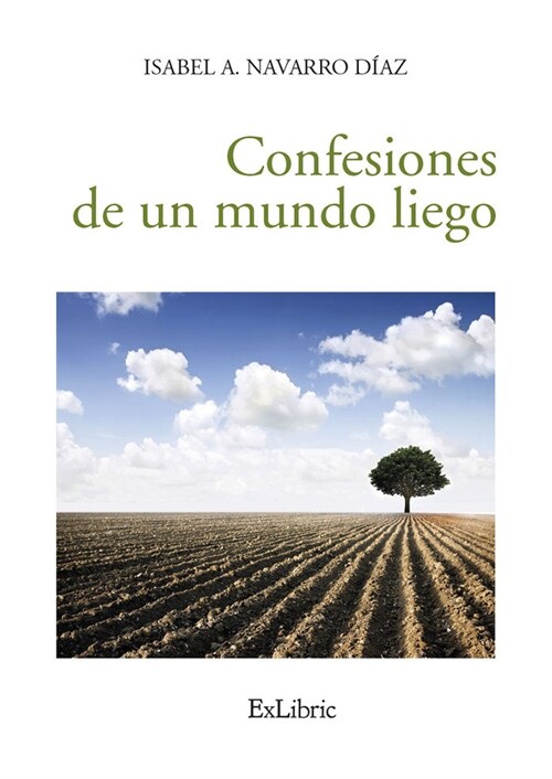 CONFESIONES DE UN MUNDO LIEGO (Paperback)