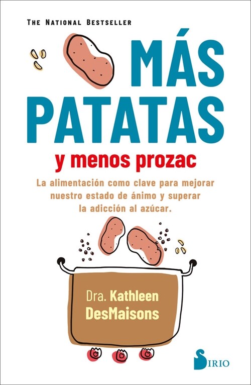 Mas Patatas Y Menos Prozac (Paperback)