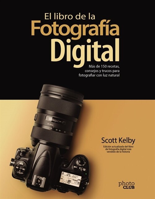 EL LIBRO DE LA FOTOGRAFIA DIGITAL MAS DE (Book)