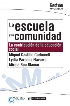 LA ESCUELA Y SU COMUNIDAD LA CONTRIBUCION (Book)