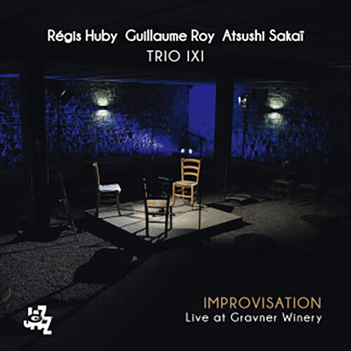 [수입] Trio IXI (Regis Huby & Guillaume Roy & Atsushi Sakai) - Improvisation : Live at Gravner Winery