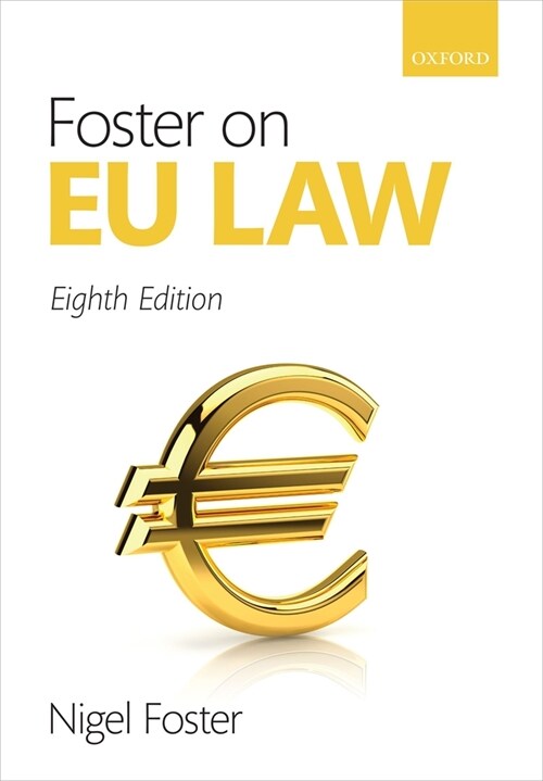 Foster on EU Law (Paperback, 8 Revised edition)