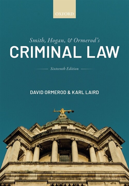 Smith, Hogan, and Ormerods Criminal Law (Paperback, 16 Revised edition)