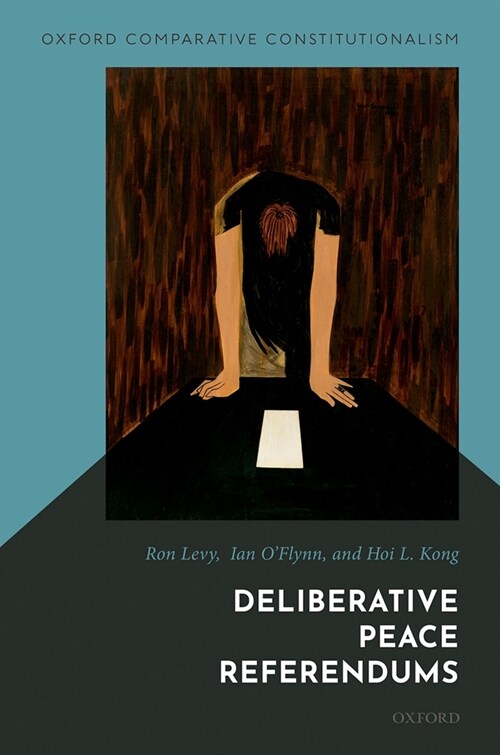 Deliberative Peace Referendums (Hardcover)