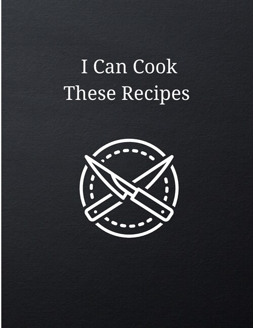 I Can Cook These Recipes (Paperback)