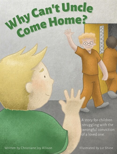 Why Cant Uncle Come Home? (Hardcover)