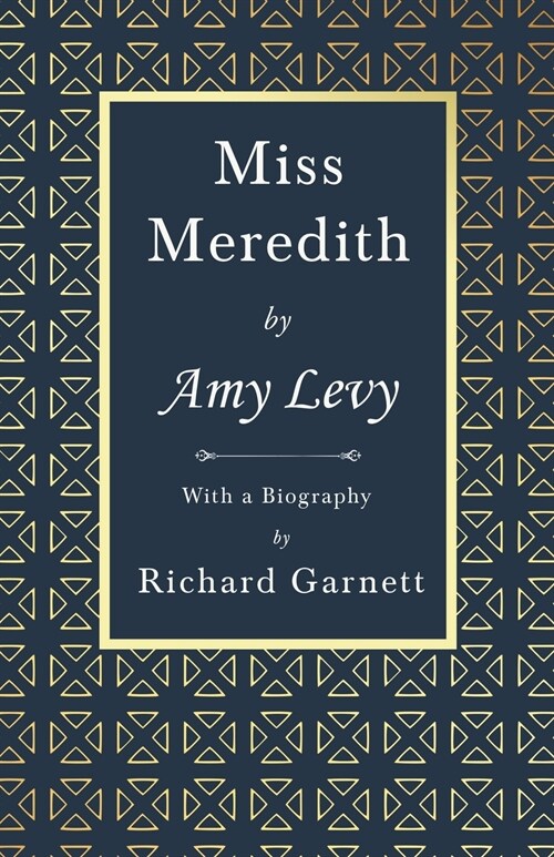 Miss Meredith: With a Biography by Richard Garnett (Paperback)