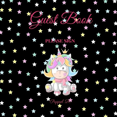 Guest Book - Unicorn Invasion for kids -For any occasion (Paperback)