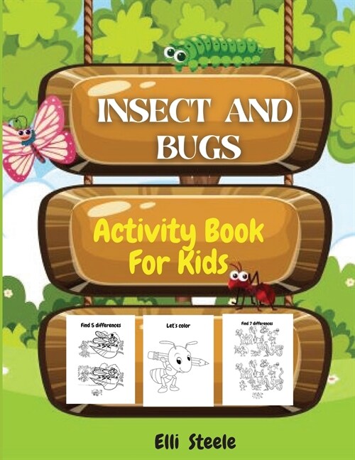 Insects And Bugs Activity Book For Kids: Coloring and Activity Pages of Insects, Dot-to-Dot, Mazes, Copy the picture and more, for ages 4-8,8-12. (Paperback)