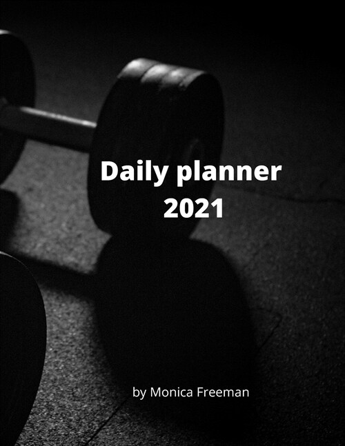 Daily planner 2021: Great daily planner for 2021 one page per day 8.5*11 (Paperback)