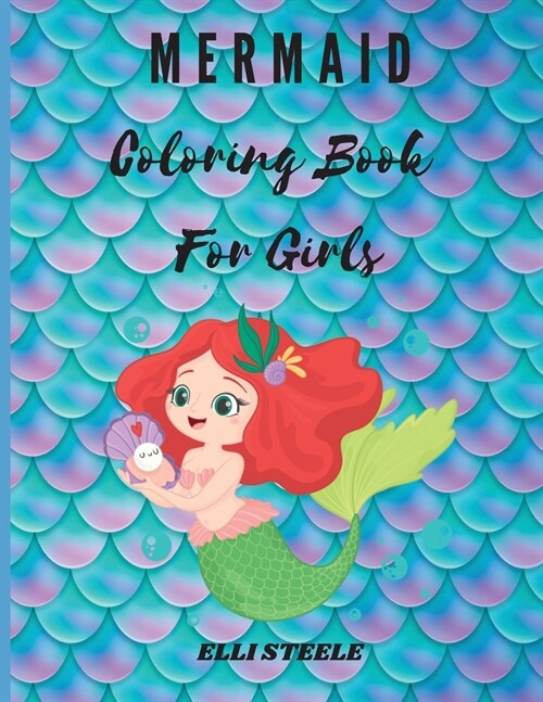 Mermaid Coloring Book For Girls: Awesome Coloring Book with Mermaids (Paperback)