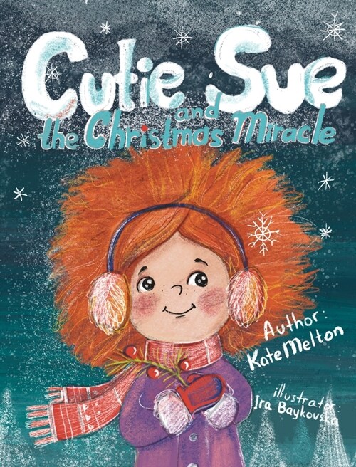 Cutie Sue and the Christmas Miracle (Hardcover)