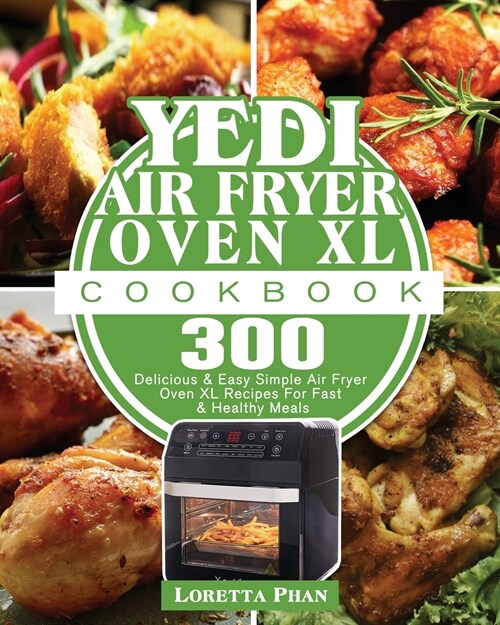 Yedi Air Fryer Oven XL Cookbook (Paperback)