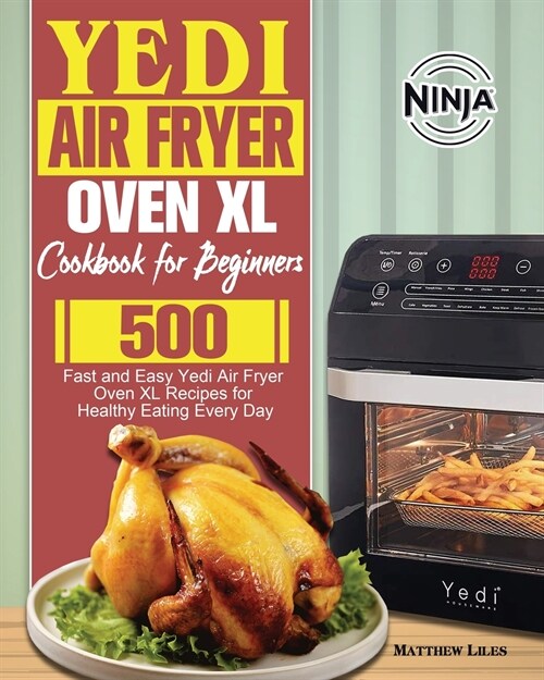 Yedi Air Fryer Oven XL Cookbook for Beginners (Paperback)