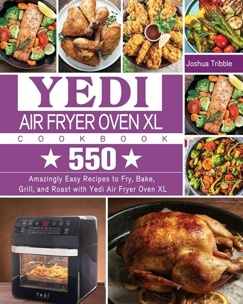 Yedi Air Fryer Oven XL Cookbook (Paperback)