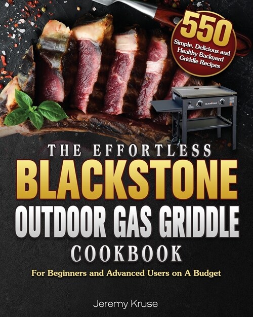The Effortless Blackstone Outdoor Gas Griddle Cookbook (Paperback)
