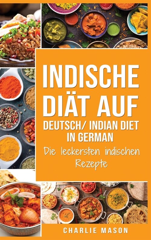 Indische Di? Auf Deutsch/ Indian diet In German (Hardcover)