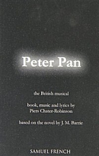 Peter Pan : The Musical (Paperback, Revised ed)