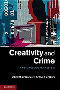 Creativity and Crime : A Psychological Analysis (Hardcover)