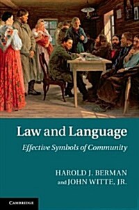 Law and Language : Effective Symbols of Community (Hardcover)