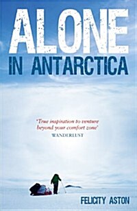 Alone in Antarctica (Paperback)