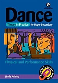 Dance Theory in Practice for Upper Secondary (Paperback)