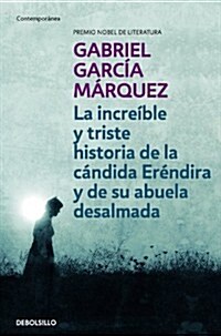 Incredible y Triste Historia De La Candida Erendira (Paperback)