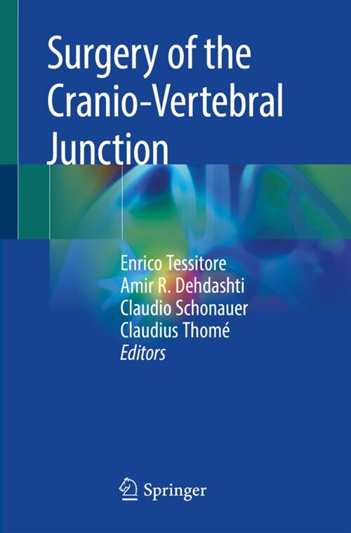 Surgery of the Cranio-Vertebral Junction (Paperback)