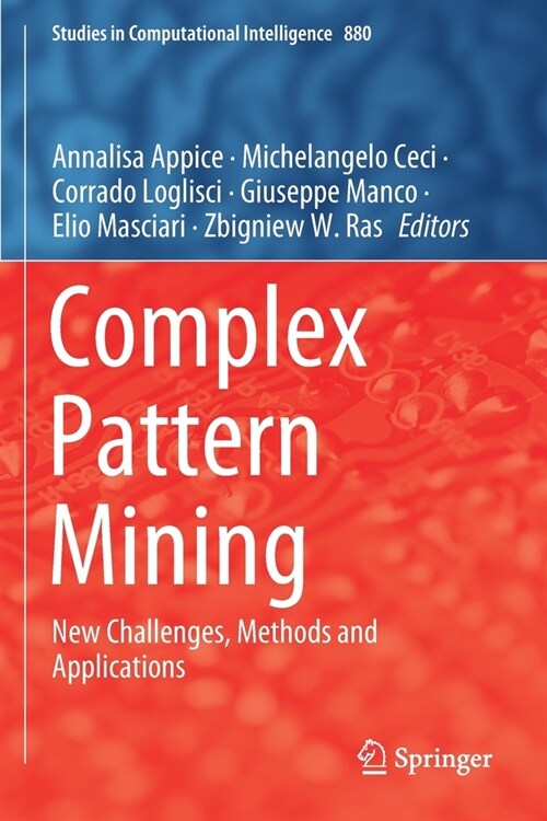 Complex Pattern Mining: New Challenges, Methods and Applications (Paperback, 2020)