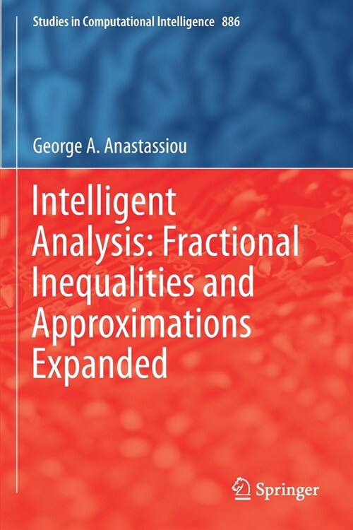 Intelligent Analysis: Fractional Inequalities and Approximations Expanded (Paperback)