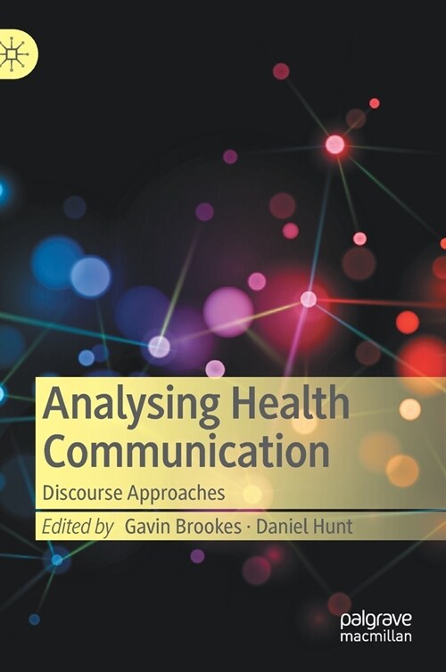 Analysing Health Communication: Discourse Approaches (Hardcover, 2021)