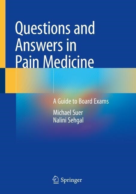 Questions and Answers in Pain Medicine: A Guide to Board Exams (Paperback, 2021)