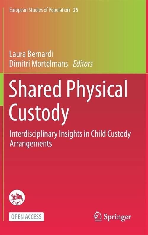 Shared Physical Custody: Interdisciplinary Insights in Child Custody Arrangements (Hardcover, 2021)
