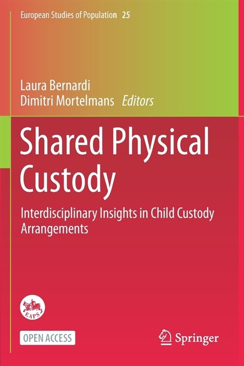 Shared Physical Custody: Interdisciplinary Insights in Child Custody Arrangements (Paperback, 2021)