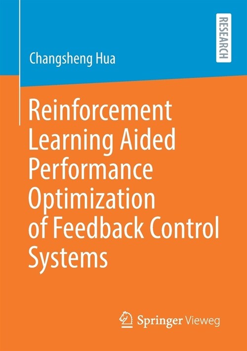 Reinforcement Learning Aided Performance Optimization of Feedback Control Systems (Paperback)