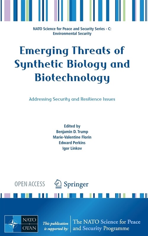 Emerging Threats of Synthetic Biology and Biotechnology: Addressing Security and Resilience Issues (Hardcover, 2021)