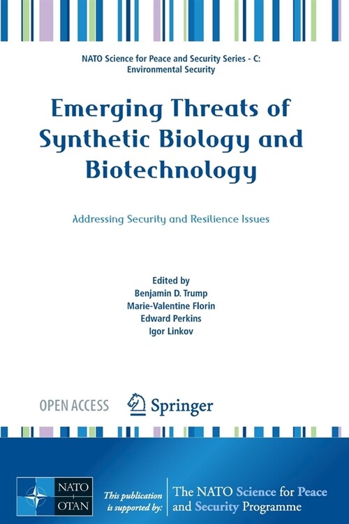 Emerging Threats of Synthetic Biology and Biotechnology: Addressing Security and Resilience Issues (Paperback, 2021)