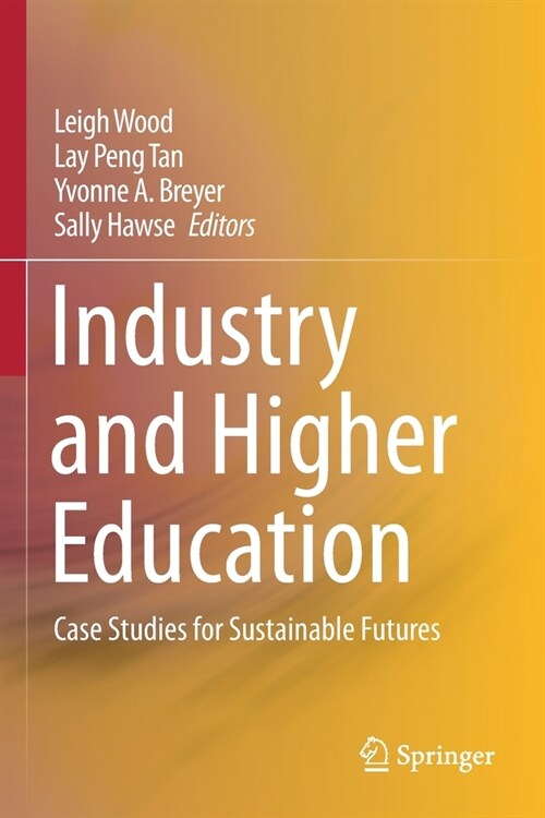 Industry and Higher Education: Case Studies for Sustainable Futures (Paperback, 2020)