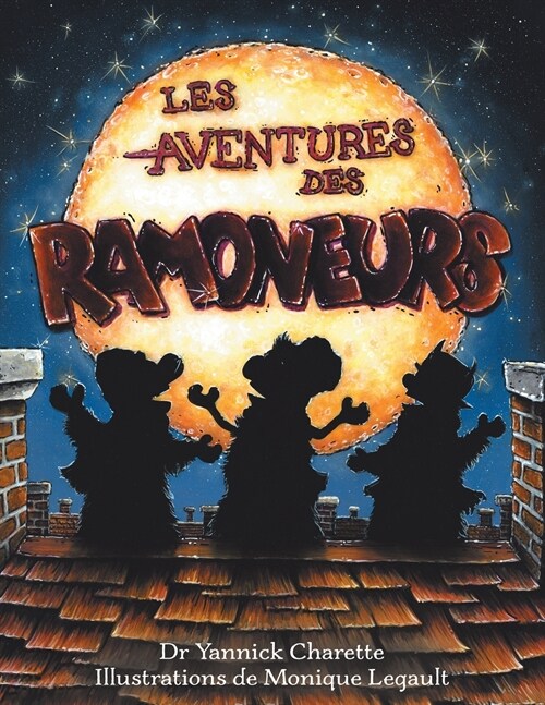 LES AVENTURES DES RAMONEURS (Paperback)