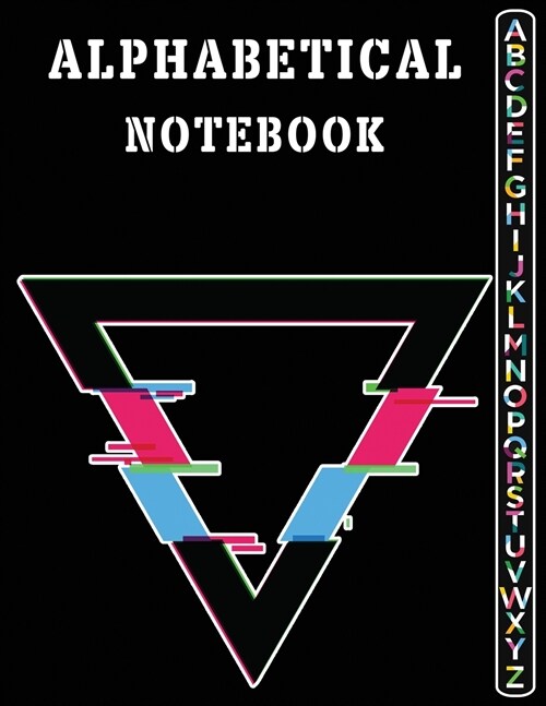 Alphabetical Notebook: Lined-Journal Organizer with A-Z Tabs Printed, Alphabetical Tabbed Notebook (Paperback)