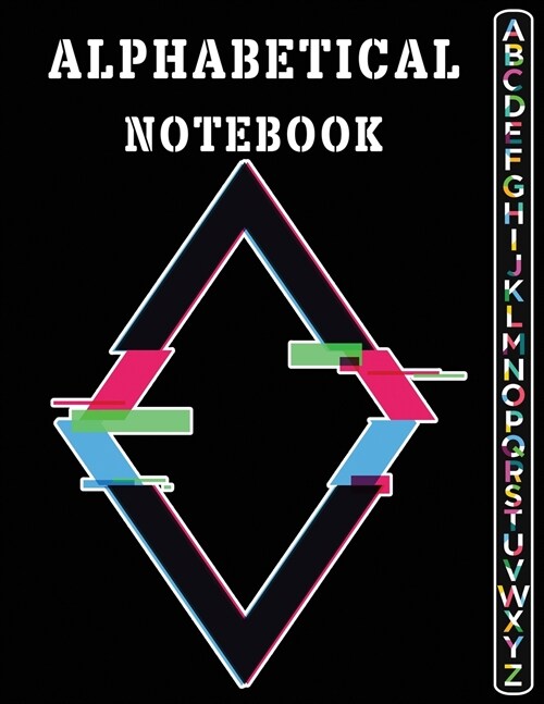 Alphabetical Notebook: Lined-Journal Organizer with Alphabetical Tabs Printed, Alphabetically Tabbed Notebook (Paperback)