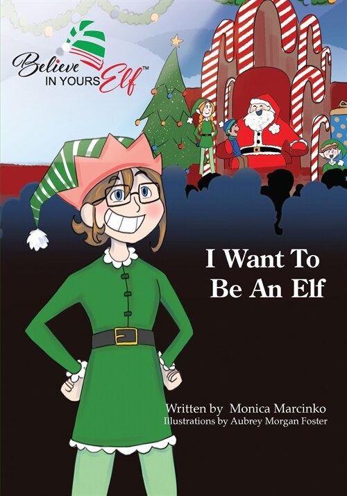I Want To be An Elf (Paperback)