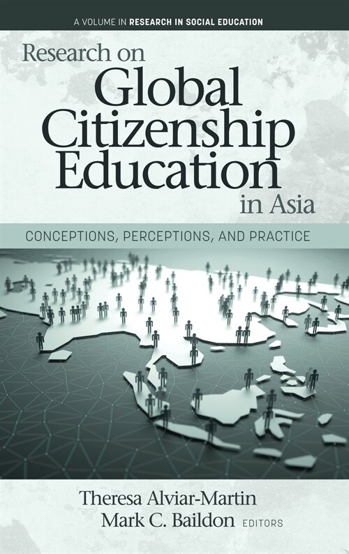 Research on Global Citizenship Education in Asia: Conceptions, Perceptions, and Practice (Hardcover)