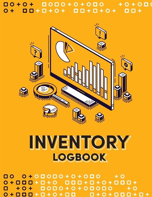 Inventory Logbook: Business Inventory Log Book - Ideal For Small Business, Helps On Stock Management - Record Book, large Size 8.5 X 11 I (Paperback)