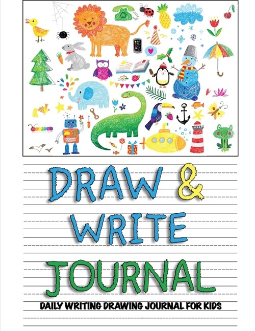 Draw & Write Book - Daily Writing Drawing for Kids (Paperback)