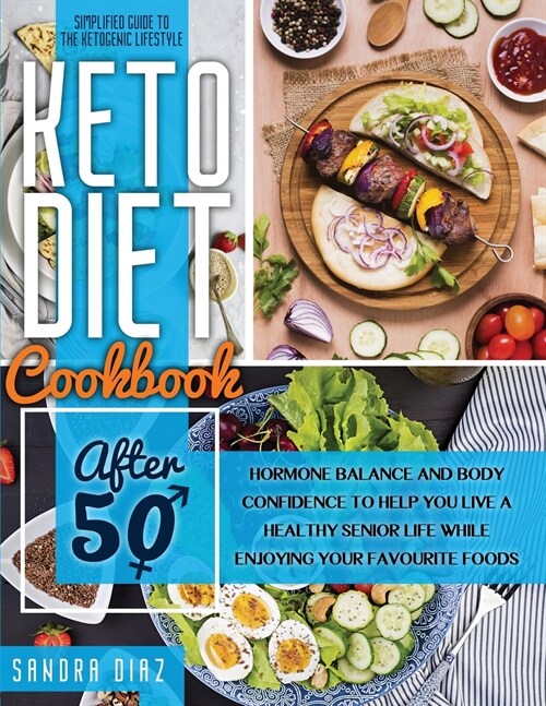 Keto Diet Cookbook After 50 (Paperback)