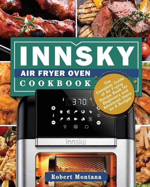 Innsky Air Fryer Oven Cookbook (Paperback)