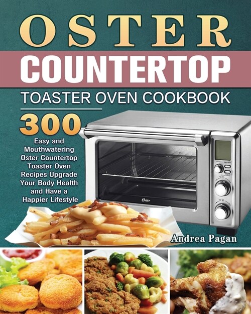 Oster Countertop Toaster Oven Cookbook (Paperback)