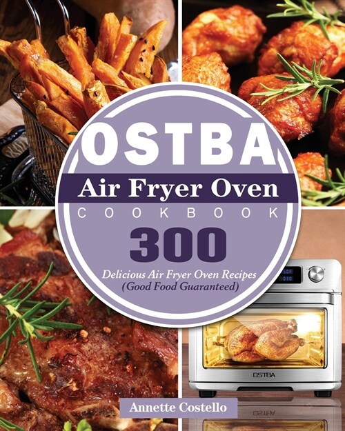 OSTBA Air Fryer Oven Cookbook (Paperback)