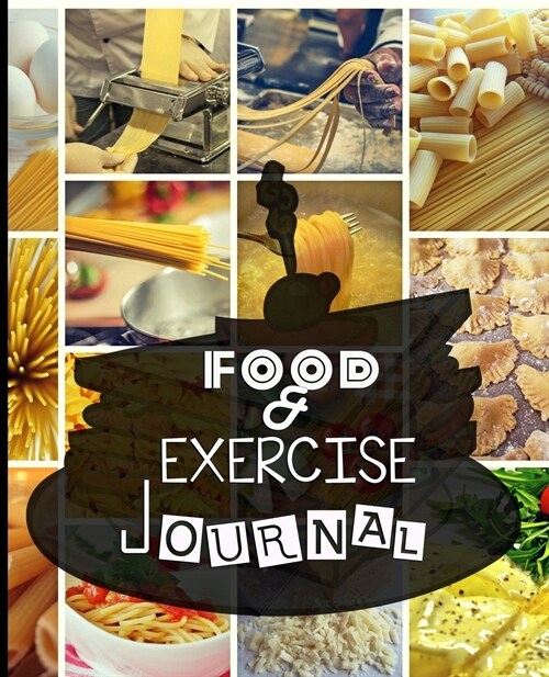 Food and Exercise Journal for Healthy Living - Food Journal for Weight Lose and Health - 90 Day Meal and Activity Tracker - Activity Journal with Dail (Paperback)